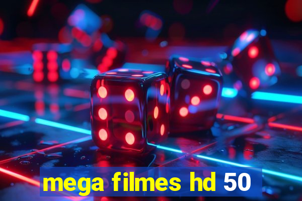 mega filmes hd 50